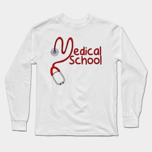 Medical School Long Sleeve T-Shirt